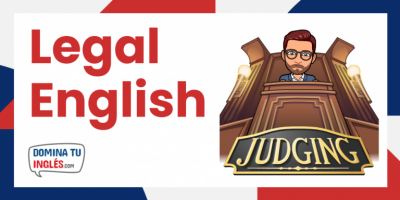 Legal English: Expresiones y Vocabulario jurídico en inglés